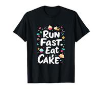 Run Fast. Eat Cake Typographic T-Shirt