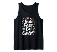 Run Fast. Eat Cake Typographic Tank Top