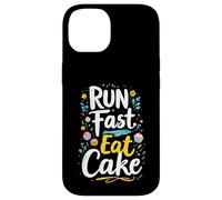 RUN Fast Eat Cake Typography Case for iPhone 14