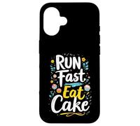 RUN Fast Eat Cake Typography Case for iPhone 16