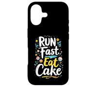 RUN Fast Eat Cake Typography Case for iPhone 17