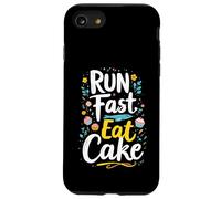 RUN Fast Eat Cake Typography Case for iPhone SE (2020) / 7/8