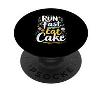 RUN Fast Eat Cake Typography PopSockets Adhesive PopGrip