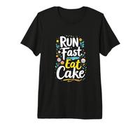 Run Fast Eat Cake Typography Premium T-Shirt