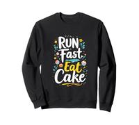RUN Fast Eat Cake Typography Sweatshirt