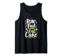 Run Fast Eat Cake Typography Tank Top