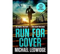 Run For Cover: 'I READ IT IN A DAY. GREAT CHARACTERS, GREAT STORYTELLING.' JAMES PATTERSON
