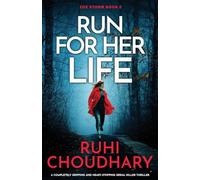 Run for Her Life: A completely gripping and heart-stopping serial killer thriller: 2 (Zoe Storm)