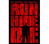Run, Hide, Die