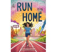Run Home: A Graphic Memoir