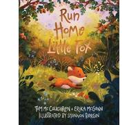Run Home, Little Fox