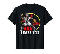 Run I Dare You Softball Catcher Graphic for Confident Girls T-Shirt