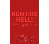 RUN LIKE HELL!