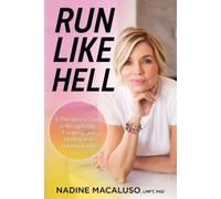 Run Like Hell : A Therapist's Guide to Recognizing, Escaping, and Healing from Trauma Bonds