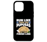 Run Like There Are Pupusas At The Finish Line El Salvador Case for iPhone 12 Pro Max
