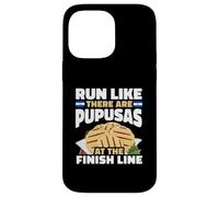 Run Like There Are Pupusas At The Finish Line El Salvador Case for iPhone 14 Pro Max