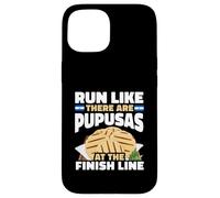 Run Like There Are Pupusas At The Finish Line El Salvador Case for iPhone 15