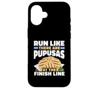 Run Like There Are Pupusas At The Finish Line El Salvador Case for iPhone 16
