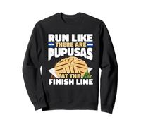 Run Like There Are Pupusas At The Finish Line El Salvador Sweatshirt