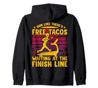 Run like there's free tacos waiting at the finish line Zip Hoodie