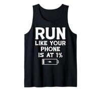 Run Like Your Phone 1% Running Marathon Runner Tank Top