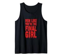 Run Like You're The Final Girl Funny Halloween Horror Movie Tank Top