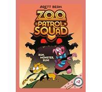Run, Monster, Run! #2: A Graphic Novel (Zoo Patrol Squad)
