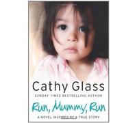 Run Mummy Run by Cathy Glass (Jun 7 2011)