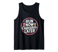 Run Now Cupcakes Later Marathon Runner Motivation - Tank Top