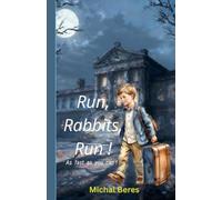 Run, Rabbits, Run!: As fast as you can!