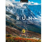 Run: Races and Trails Around the World