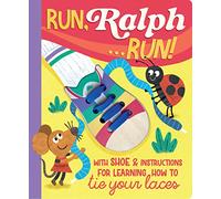 Run Ralph...Run! (I Can Do It): With wooden shoe & instructions for learning how to tie your laces: 1