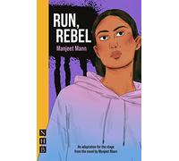 Run, Rebel (NHB Modern Plays)