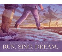 Run. Sing. Dream.