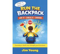 Run the Backpack Student Edition: Learning to build trust through good decisions