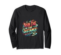 Run The Distance Running Motivation Design Long Sleeve T-Shirt