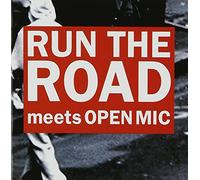 Run the Road Meets Open Mic - Run the Road Meets Open Mic