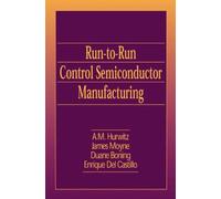 Run-to-Run Control in Semiconductor Manufacturing