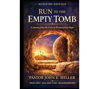 Run to the Empty Tomb: A Journey from the Cross to Resurrection Hope