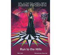Run To The Hills: Die offizielle Biographie von Iron Maiden