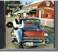 Run to the Roadhouse by Cavender, Rick (2001-01-02)
