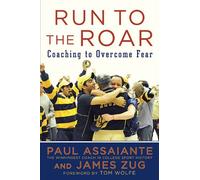 Run to the Roar: Coaching to Overcome Fear