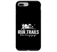 Run Trails Be Happy Trail Running Design Case for iPhone 7 Plus/8 Plus