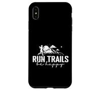 Run Trails Be Happy Trail Running Design Case for iPhone XS Max