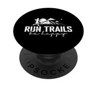 Run Trails Be Happy Trail Running Design PopSockets Adhesive PopGrip