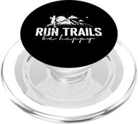 Run Trails Be Happy Trail Running Design PopSockets PopGrip for MagSafe
