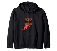 Run when you can, walk if you must, crawl if you have Zip Hoodie