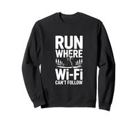 Run Where Wi-Fi Can't Follow Freedom Sweatshirt