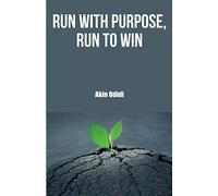 RUN WITH PURPOSE, RUN TO WIN