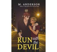 Run with the Devil: A Forbidden Age-Gap MM Romance Full of Danger and Desire (The Road to Us Collection)